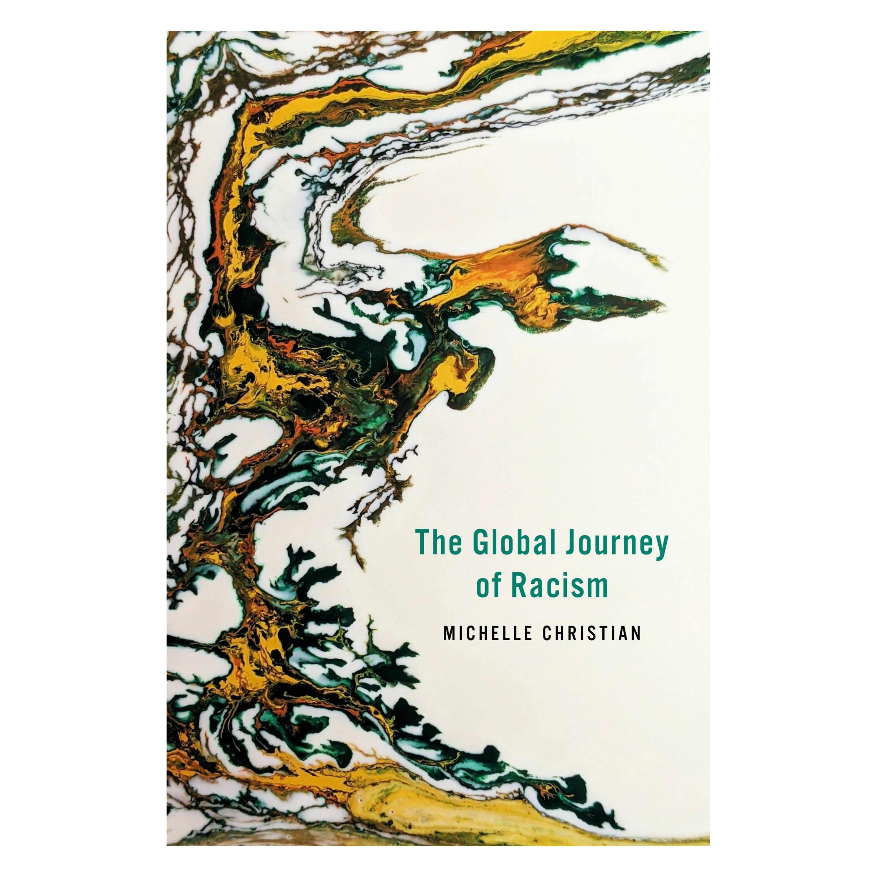 Stanford Univ Pr The Global Journey of Racism (Englisch, Michelle Christian) (59241480)
