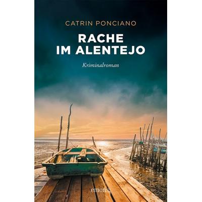 Rache im Alentejo, Taschenbuch von Catrin Ponciano, Emons Verlag