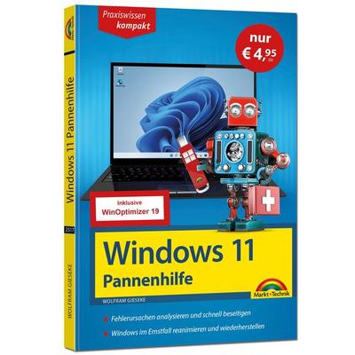 Windows 11 Pannenhilfe - Sonderausgabe inkl. WinOptimizer 19 Software -, Taschenbuch von Wolfram Gieseke, Markt + Technik Verlag, 978-3-9881001-9-1