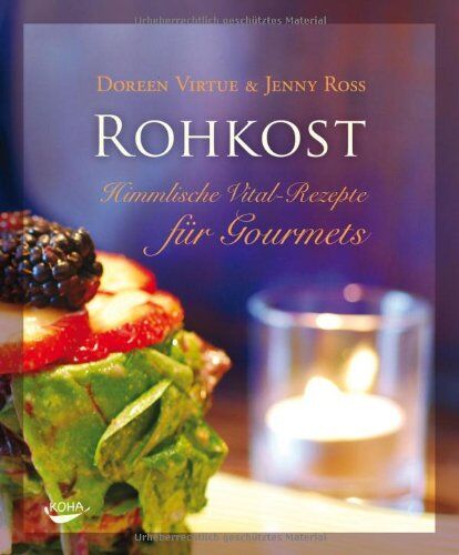 Doreen Virtue - ROHKOST: Himmlische Vital-Rezepte für Gourmets - Preis vom 13.10.2026 11:25:28 h