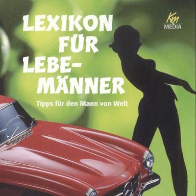 Lexikon für Lebemänner - Antonio Valentin, Audio, 4056198064498