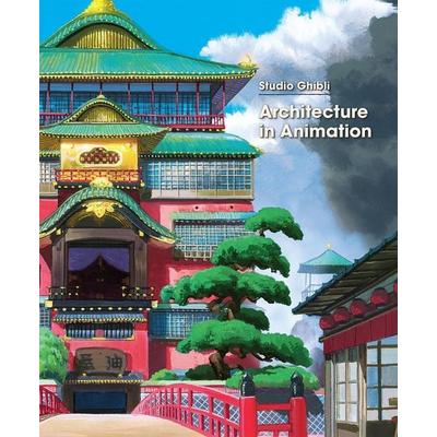 Studio Ghibli: Architecture in Animation, Gebundene Ausgabe von Studio Ghibli, Simon & Schuster Uk, 978-1-974740-86-4