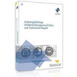 Aushangpflichtige Unfallverhütungsvorschriften und Technische Regeln, Fachbücher von Forum Verlag Herkert GmbH