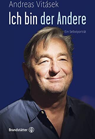 Andreas Vitasek - Ich bin der Andere: Ein Selbstporträt - Preis vom 11.10.2026 15:43:13 h