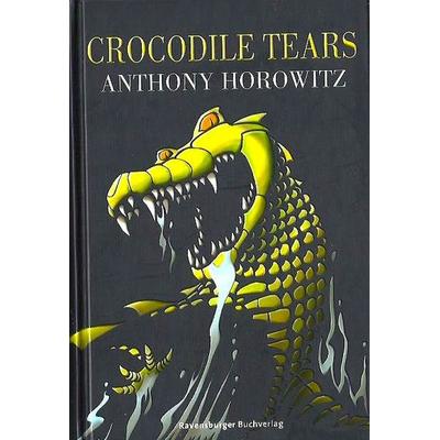 Crocodile Tears, Gebundene Ausgabe von Anthony Horowitz, Ravensburger Verlag GmbH