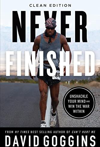 David Goggins - Never Finished: Unshackle Your Mind and Win the War Within - Clean Edition - Preis vom 09.10.2026 07:28:09 h