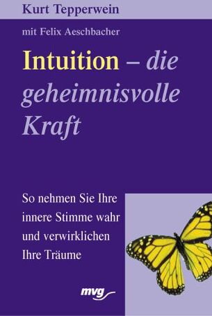 Kurt Tepperwein - Intuition, die geheimnisvolle Kraft - Preis vom 09.10.2026 07:28:09 h