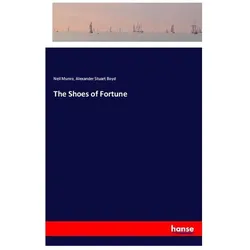 The Shoes of Fortune, Belletristik von Neil Munro, Alexander Stuart Boyd