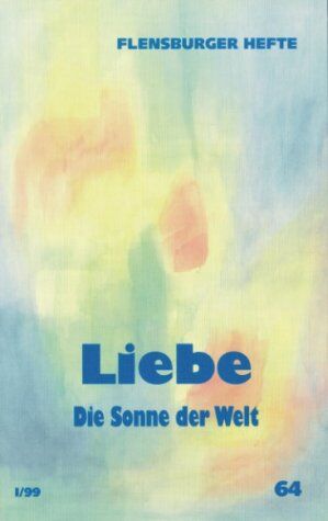 Wolfgang Weirauch - Liebe: Die Sonne der Welt - Preis vom 04.10.2026 03:51:26 h