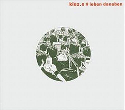 Klez.E - Leben Daneben - Preis vom 09.10.2026 07:28:09 h