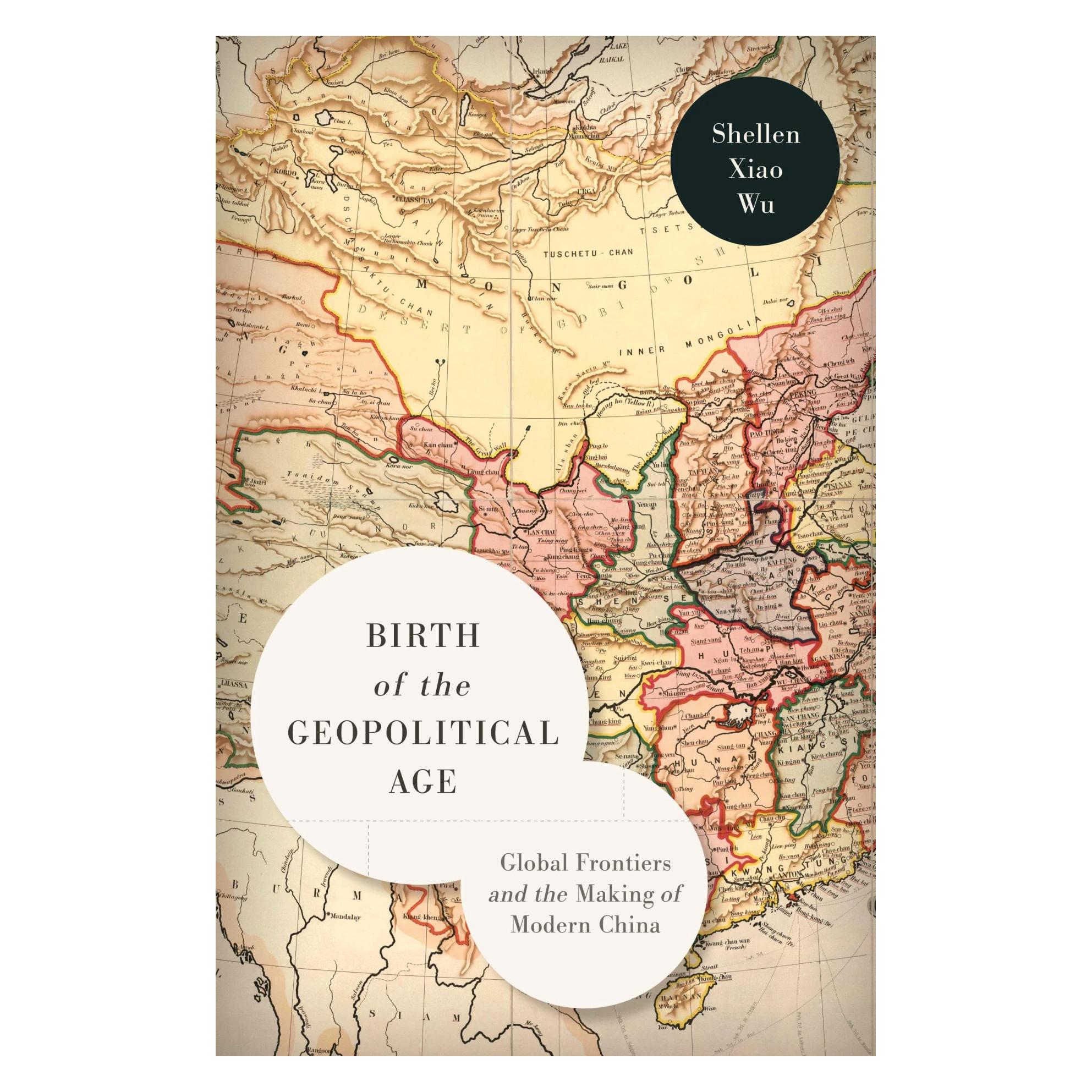 Stanford Univ Pr Birth of the Geopolitical Age (Englisch, Shellen Xiao Wu) (42329854)