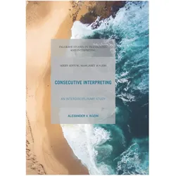 Consecutive Interpreting, Fachbücher von Alexander V. Kozin
