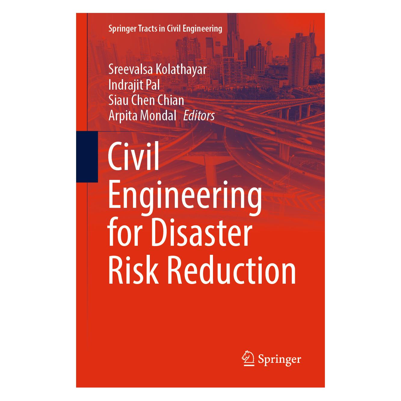 Springer Civil Engineering for Disaster Risk Reduction (Englisch, Hardcover, Arpita Mondal, Indrajit Pal, Siau Chen Chian, Sreevalsa Kolathayar) (63695260)