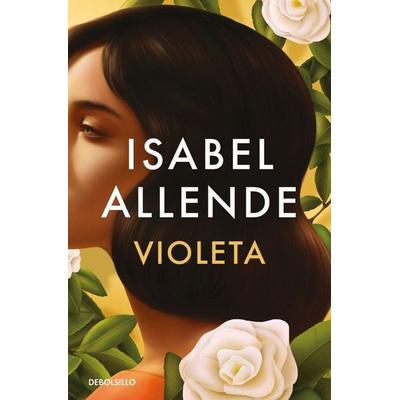 Violeta, Taschenbuch von Isabel Allende, Debolsillo, 978-84-663-6288-7