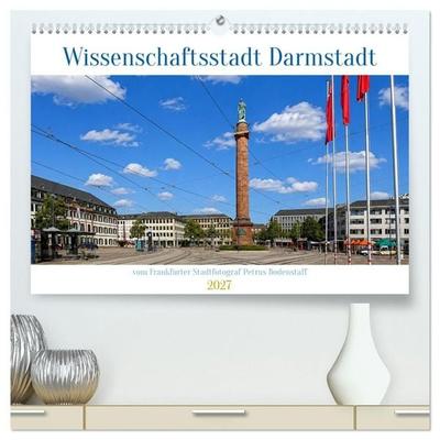 Wissenschaftsstadt Darmstadt (hochwertiger Premium Wandkalender 2027 DIN A2 quer), Kunstdruck in Hochglanz