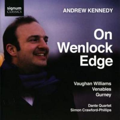 Kennedy/Crawford-Phillips/Dante Quartet: On Wenlock Edge-Lie - Kennedy,Crawford-Phillips,Dante Quartet, CD