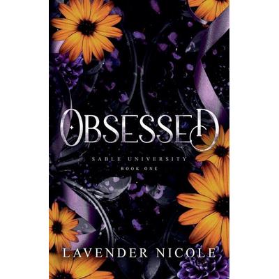 Obsessed, Taschenbuch von Lavender Nicole, Lavender Nicole