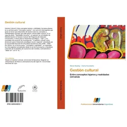 Gestión cultural, Fachbücher von Silvia Aballay, Carla Avendaño, Carla Avendao