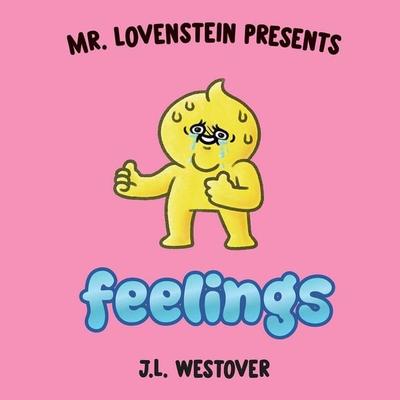 Mr. Lovenstein Presents: Feelings, Gebundene Ausgabe von J. L. Westover, Image Comics, 978-1-5343-4952-0