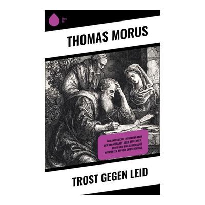 Trost gegen Leid, Taschenbuch von Thomas Morus, Copycat, 978-80-283-9086-0