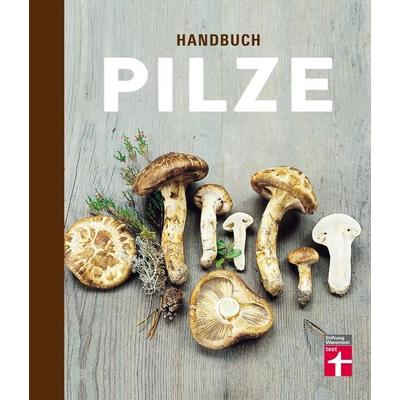 Handbuch Pilze, Gebundene Ausgabe von Pelle Holmberg,Hans Marklund, Stiftung Warentest, 978-3-86851-460-5