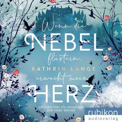 Wenn die Nebel flüstern, erwacht mein Herz - Kathrin Lange, Audio, 9783948343248