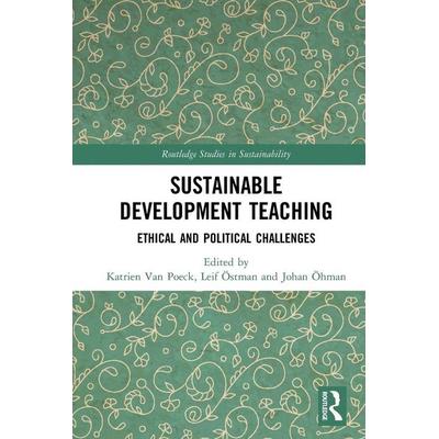 Sustainable Development Teaching, Taschenbuch von Katrien Ostman, Leif Ohman, Johan Van Poeck, Taylor and Francis, 978-0-367-72958-5