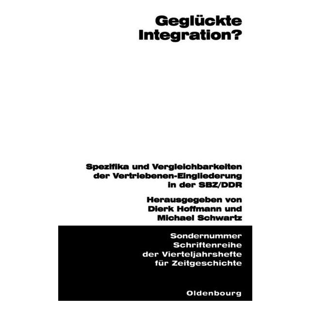 Oldenbourg Geglückte Integration? (Deutsch, Softcover, Dierk Hoffmann, Michael Schwartz) (55188280)