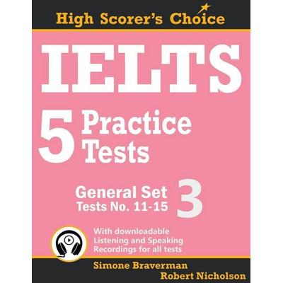 IELTS 5 Practice Tests, General Set 3, Taschenbuch von Simone Braverman,Robert Nicholson, Simone Braverman, 978-0-648-00003-7