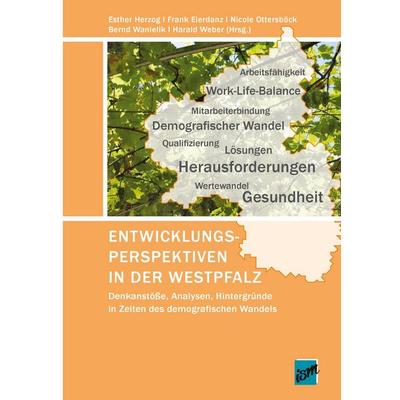 Entwicklungsperspektiven in der Westpfalz, Taschenbuch von , BoD - Books on Demand, 978-3-932612-45-9