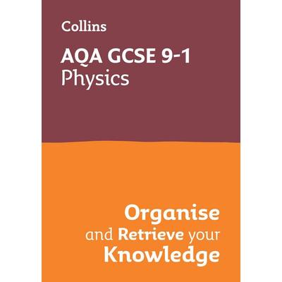 AQA GCSE 9-1 Physics Organise and Retrieve Your Knowledge, Taschenbuch von Collins GCSE, Collins Reference, 978-0-00-867232-4