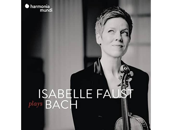 Isabelle Faust Plays Bach