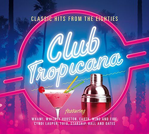 Various - Club Tropicana (Cdx3) - Classic Hits from the 80's - Preis vom 11.10.2026 03:10:56 h