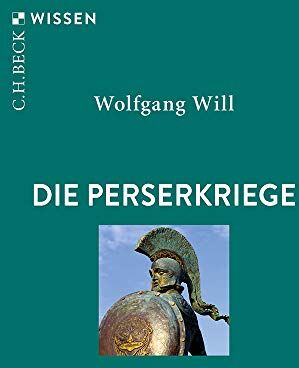 Wolfgang Will - Die Perserkriege (Beck'sche Reihe) - Preis vom 09.10.2026 07:28:09 h
