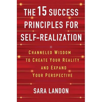 The 15 Success Principles for Self-Realization, Taschenbuch von Sara Landon, Hay House, 978-1-4019-9387-0