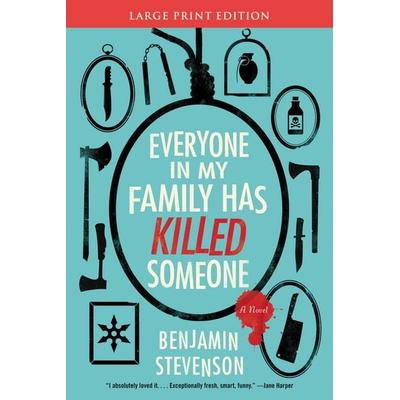 Everyone in My Family Has Killed Someone, Taschenbuch von Benjamin Stevenson, HarperCollins, 978-0-06-329719-7