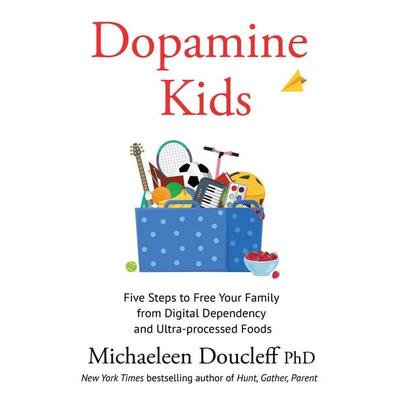 Dopamine Kids, Taschenbuch von Michaeleen Doucleff, HarperCollins, 978-0-00-871449-9