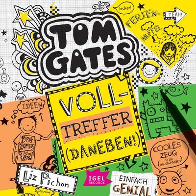 Tom Gates 10. Volltreffer (Daneben!) - Liz Pichon, Audio, 9783731392606