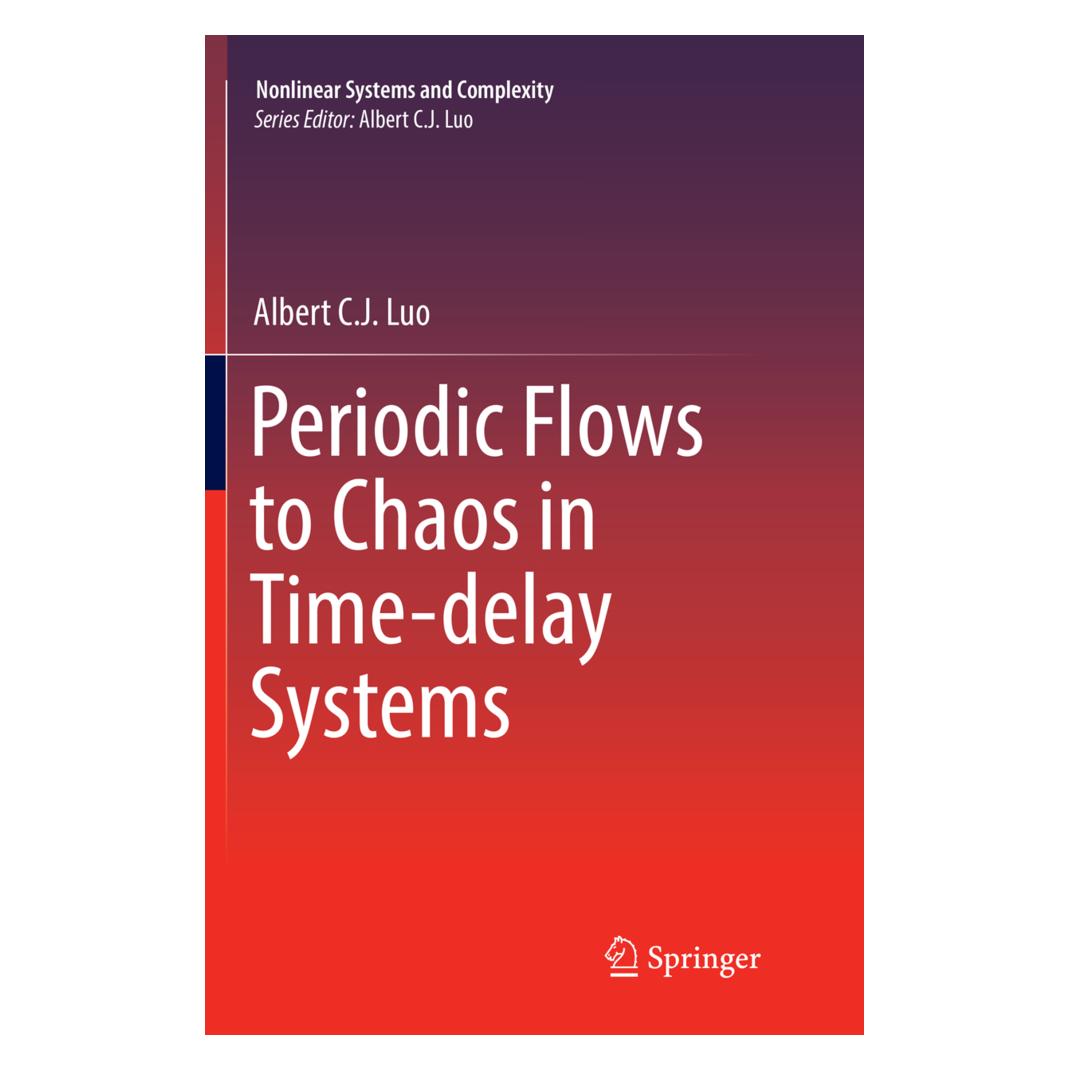 Springer Periodic Flows to Chaos in Time-delay Systems (Englisch, Softcover, Albert C. J. Luo) (56004088)