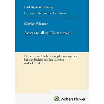 Access to all vs. License to all (HSP 31), Gebundene Ausgabe von Marius Klötzer, Heymanns, Carl, 978-3-452-30676-0