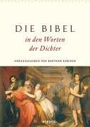 Bertram Kircher - Die Bibel in den Worten der Dichter - Preis vom 11.10.2026 15:43:13 h