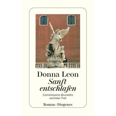 Sanft entschlafen / Commissario Brunetti Band 6, Taschenbuch von Donna Leon, Diogenes, 978-3-257-23139-7