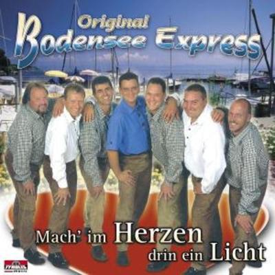 Mach' Im Herzen Drin Ein Licht - Original Bodensee Express, CD