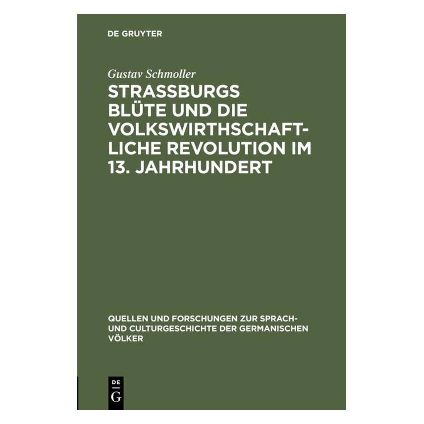 De Gruyter Schmoller:Strassburgs Blüte und die vol (Deutsch, Hardcover, Gustav Schmoller) (67766873)