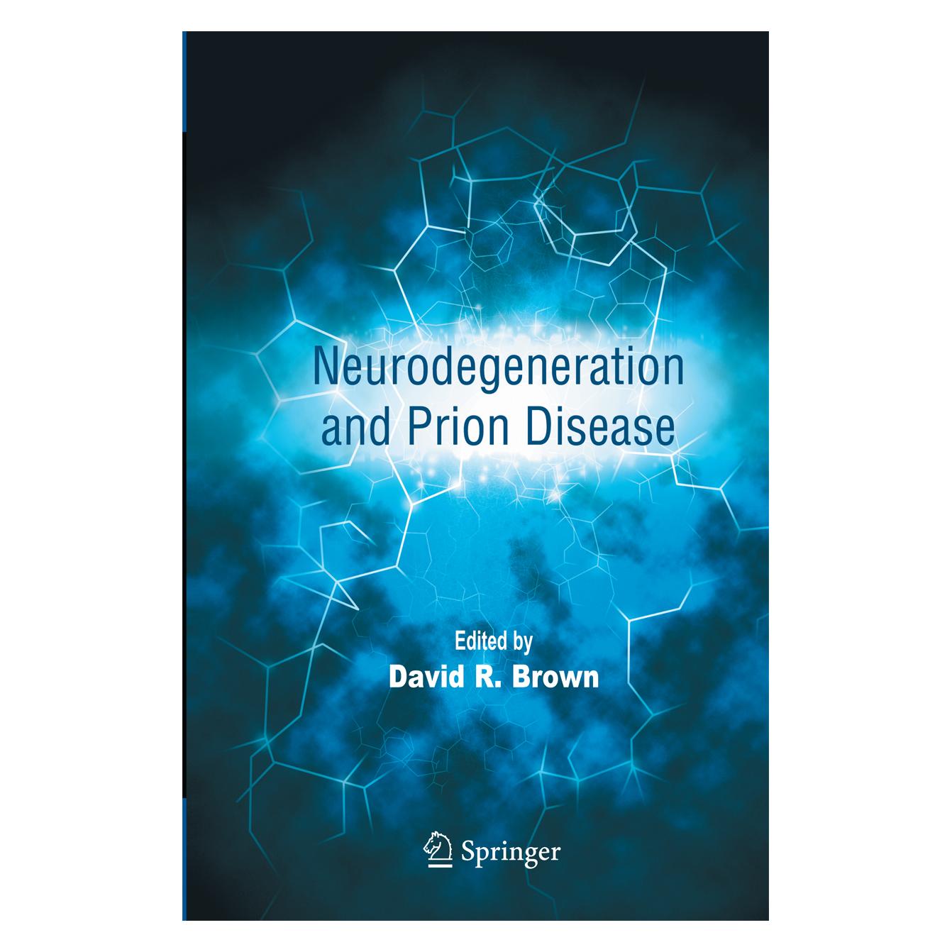 Springer Neurodegeneration and Prion Disease (Englisch, Softcover, David R. Brown) (55579546)