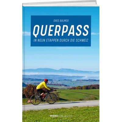 Querpass, Taschenbuch von Dres Balmer, Weber Verlag AG, 978-3-03922-099-1