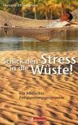 Dietmar Pfennighaus - Schick den Stress in die Wüste!: Ein biblisches Entspannungsprogramm - Preis vom 11.10.2026 03:10:56 h