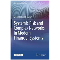 Systemic Risk and Complex Networks in Modern Financial Systems, Fachbücher von Vincenzo Pacelli