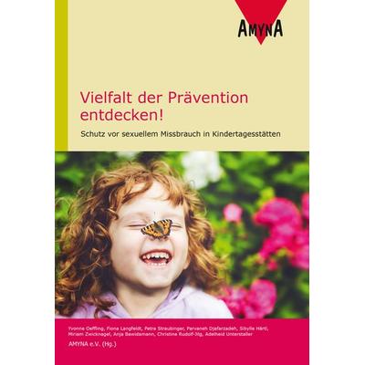 Vielfalt der Prävention entdecken!, Taschenbuch von Yvonne Oeffling,Adelheid Unterstaller,Sibylle Härtl,Miriam Zwicknagel,Anja Bawidamann, AMYNA,