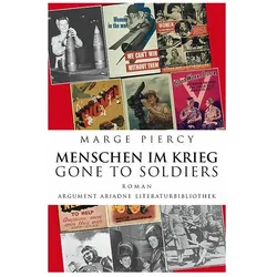 Menschen im Krieg - Gone to Soldiers, Belletristik von Marge Piercy, Heidi Zerning